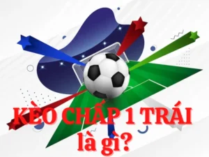 Chiến Thuật Chơi Kèo Chấp 1 Tại NowGoal Giúp Bet Thủ Thắng Lớn