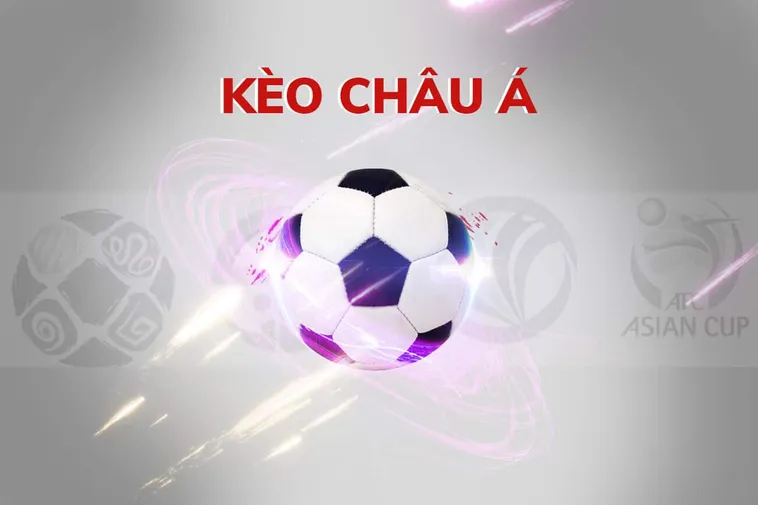 Tuyệt Chiêu Cách Chơi Kèo Châu Á Tại NowGoal Giúp Bạn Về Bờ Nhanh Chóng