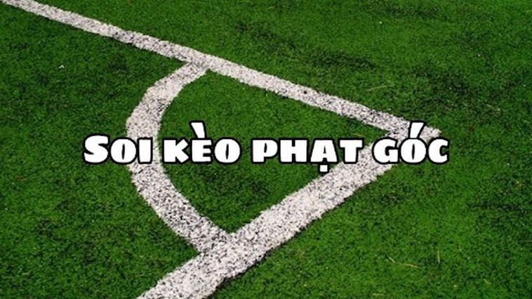 Cách Chơi Kèo Phạt Góc Bóng Đá Tại NowGoal Chuẩn Xác Nhất